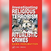 Investigating Religious Terrorism and Ritualistic Crimes