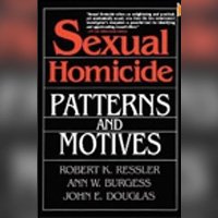 Sexual Homicide: Patterns and Motives